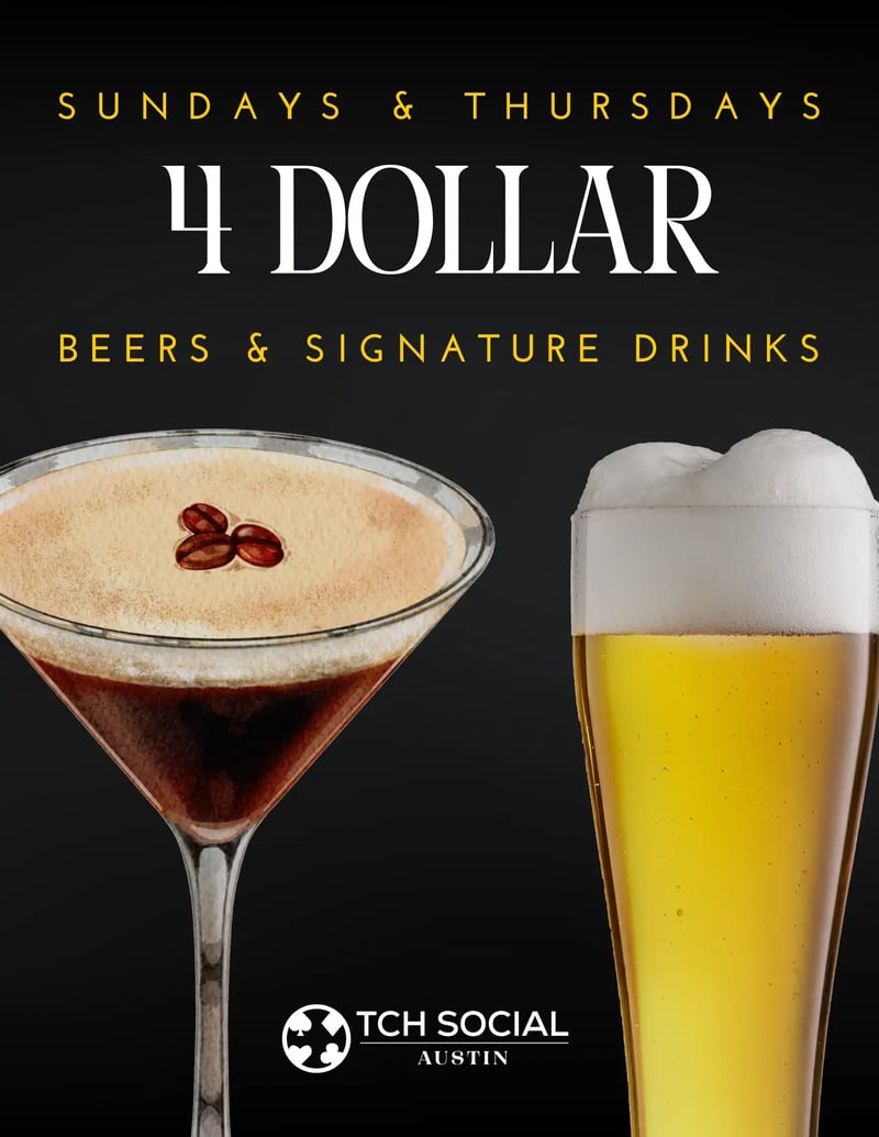 $4 bevs at TCH Social Austin $4 bevs at TCH Social Austin